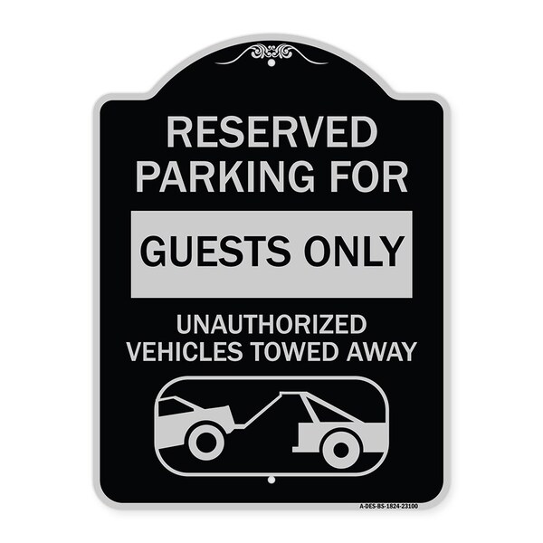 Reserved Parking for Guests Only Unauthorized Vehicles Towed Away With Tow Away Grap, BS-1824-23100